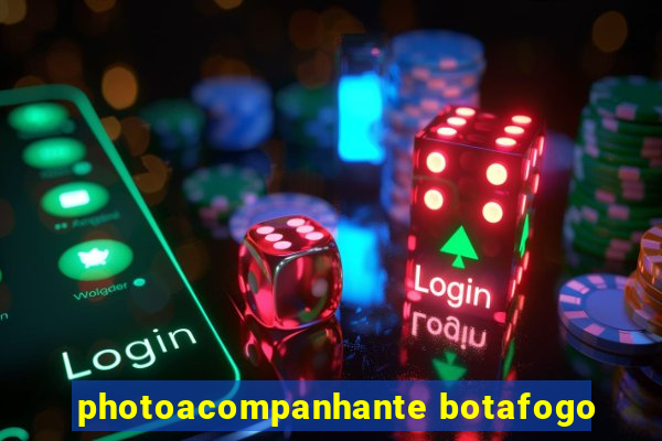 photoacompanhante botafogo
